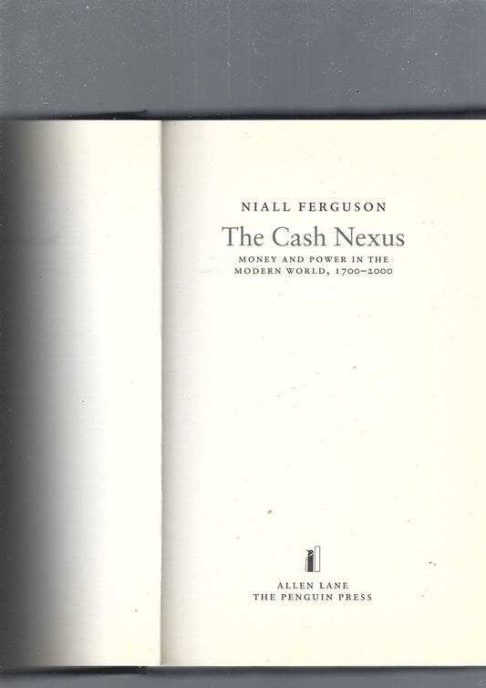 The Cash Nexus: Money And Power in the Modern World, 1700-2000 - copertina