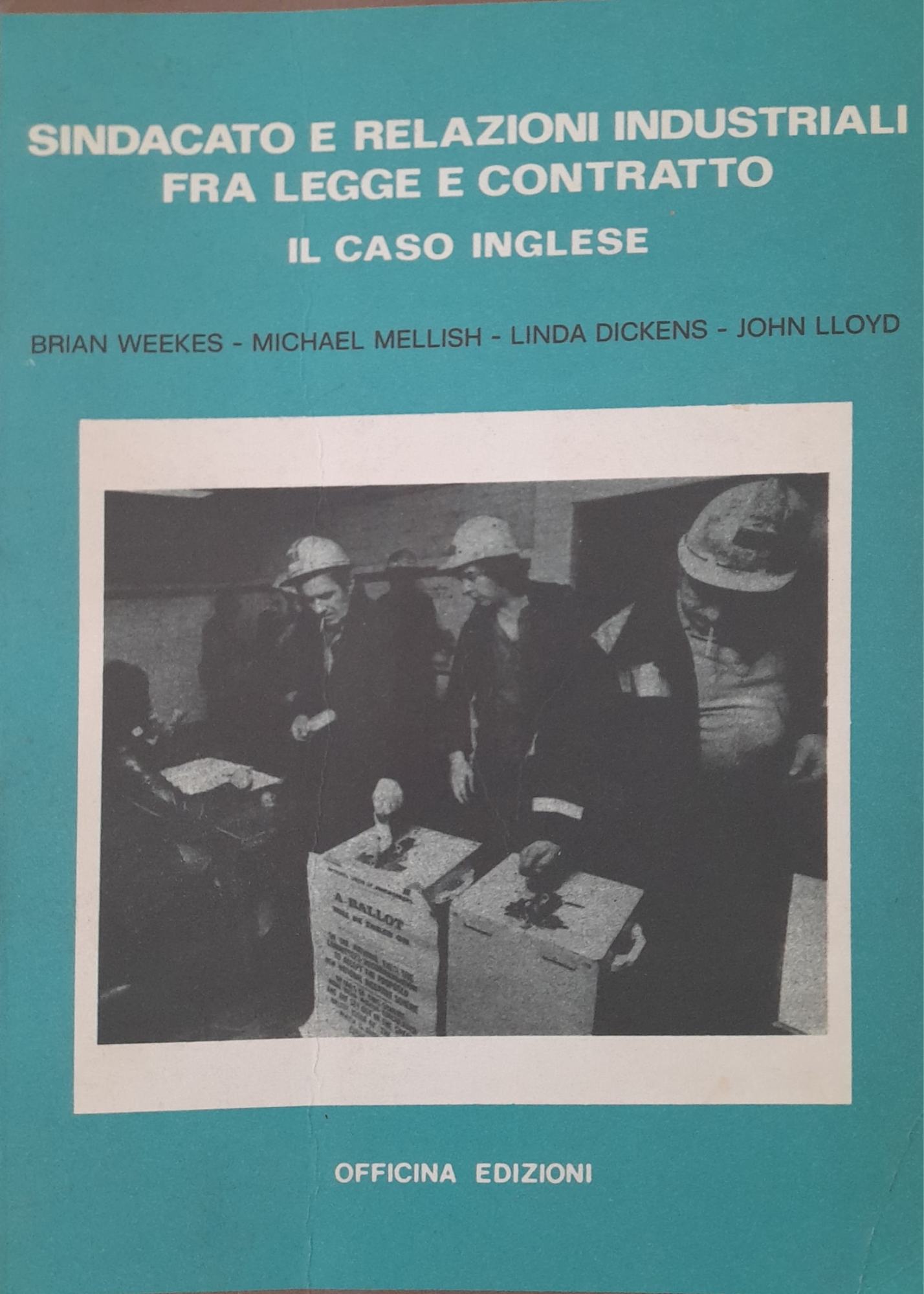 Sindacato e relazioni industriali fra legge e contratto. Il caso inglese - copertina