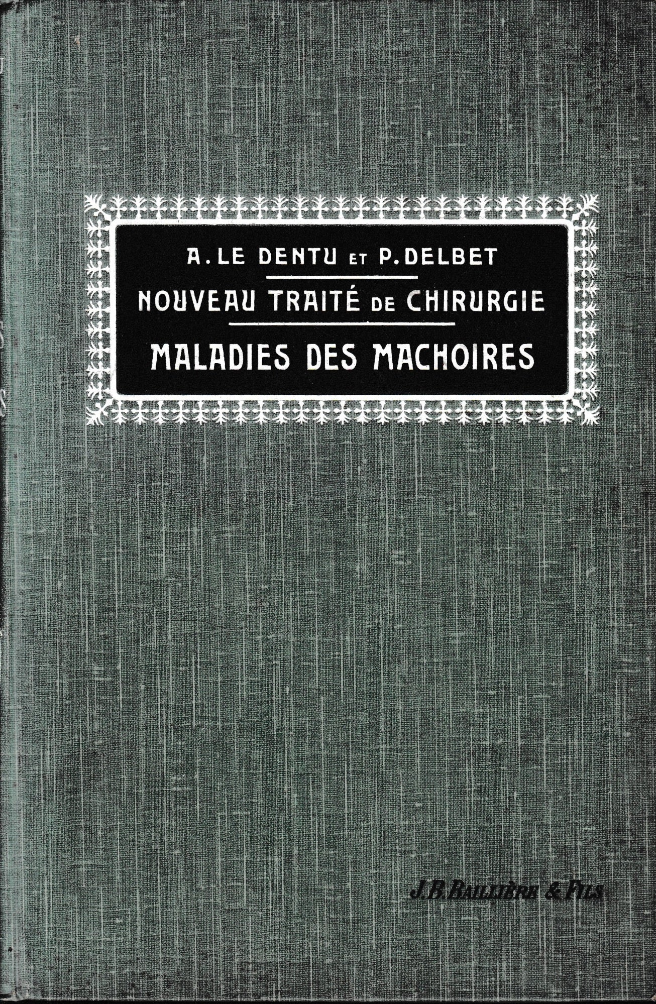 Nouveau traité de chirurgie. Maladies des machoires. - copertina