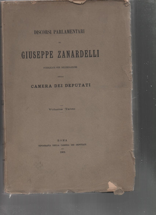 Discorsi parlamentari di Giuseppe Zanardelli  (volume terzo) - copertina