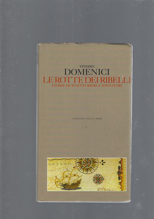 LE ROTTE DEI RIBELLI - copertina