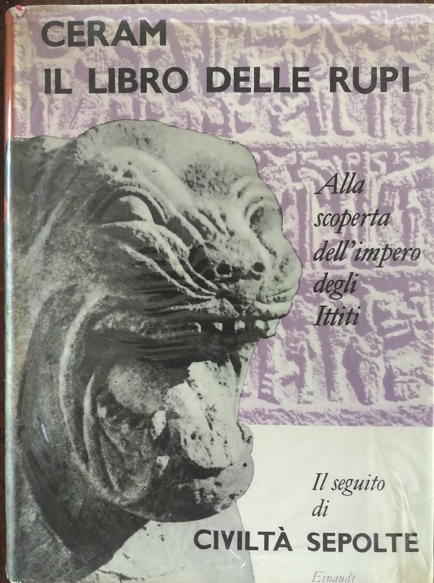 Il libro delle rupi. Alla scoperta dell'impero degli Ittiti - copertina