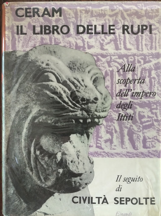 Il libro delle rupi. Alla scoperta dell'impero degli Ittiti - copertina
