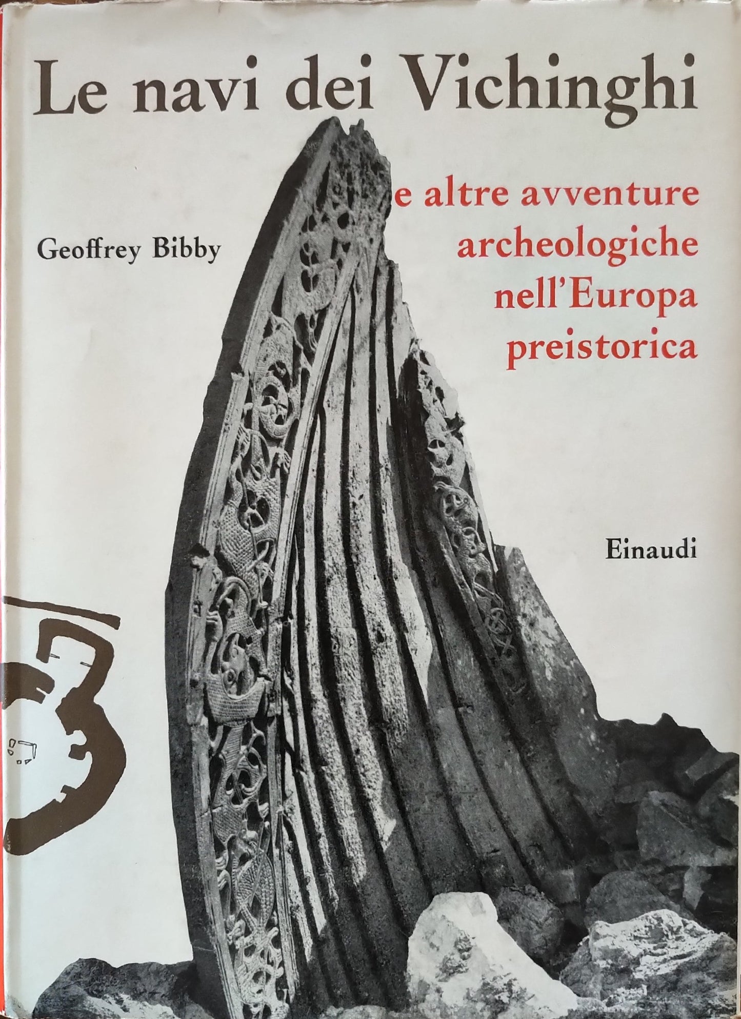 Le navi dei vichinghi e altre avventure archeologiche nell'europa preistorica - copertina