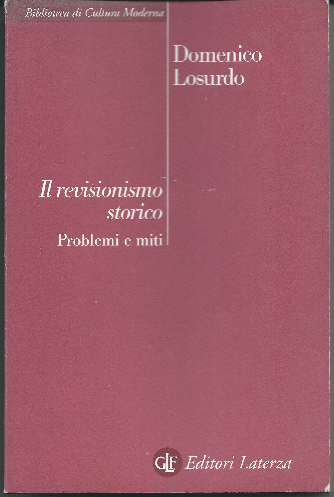 Il revisionismo storico. Problemi e miti - copertina