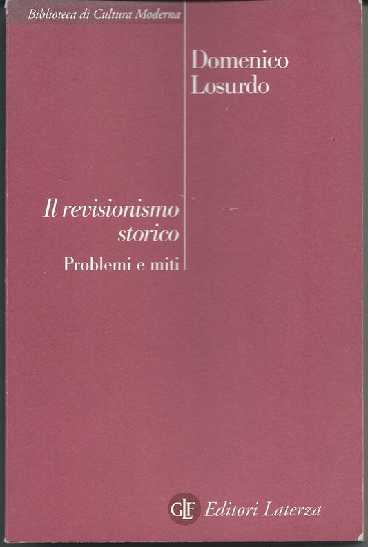 Il revisionismo storico. Problemi e miti - copertina