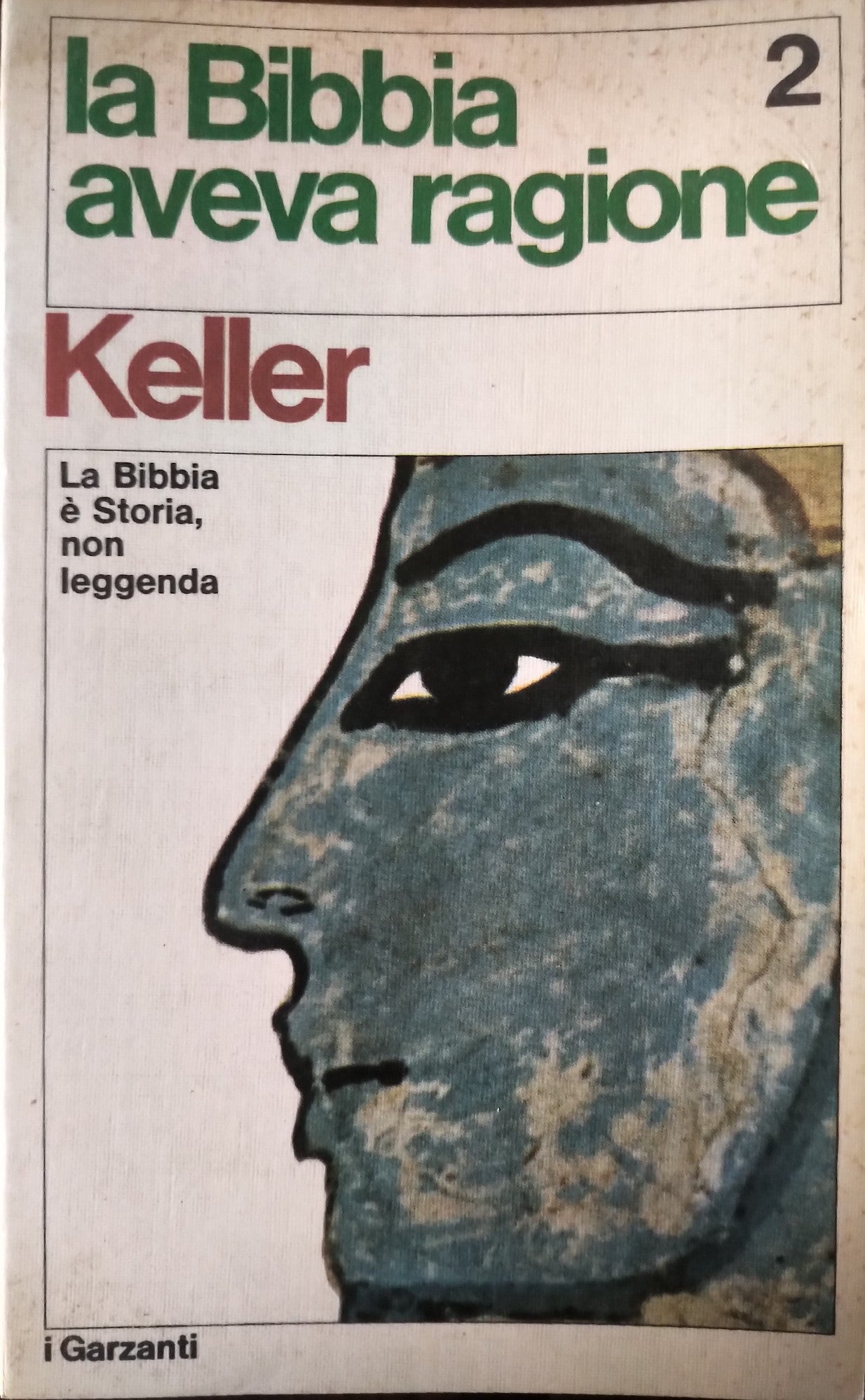 la Bibbia aveva ragione. La Bibbia non è storia, è Leggenda. Volume 2 - copertina
