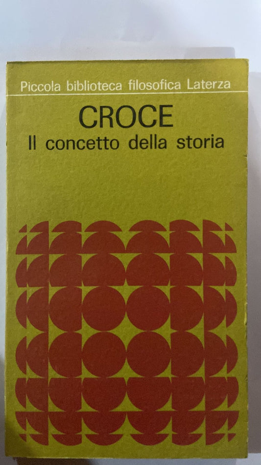 Benedetto Croce. Il concetto della storia - copertina