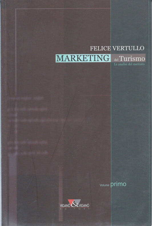 Marketing del Turismo - Le analisi del mercato. Volume primo - copertina
