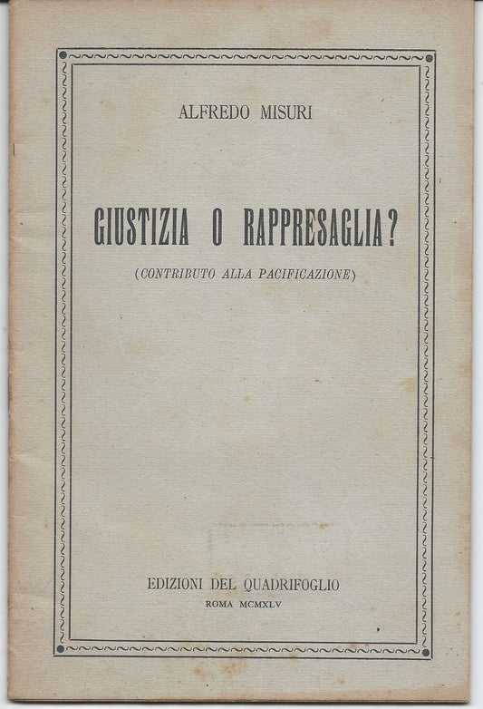 Giustizia o rappresaglia? (Contributo alla pacificazione) - copertina