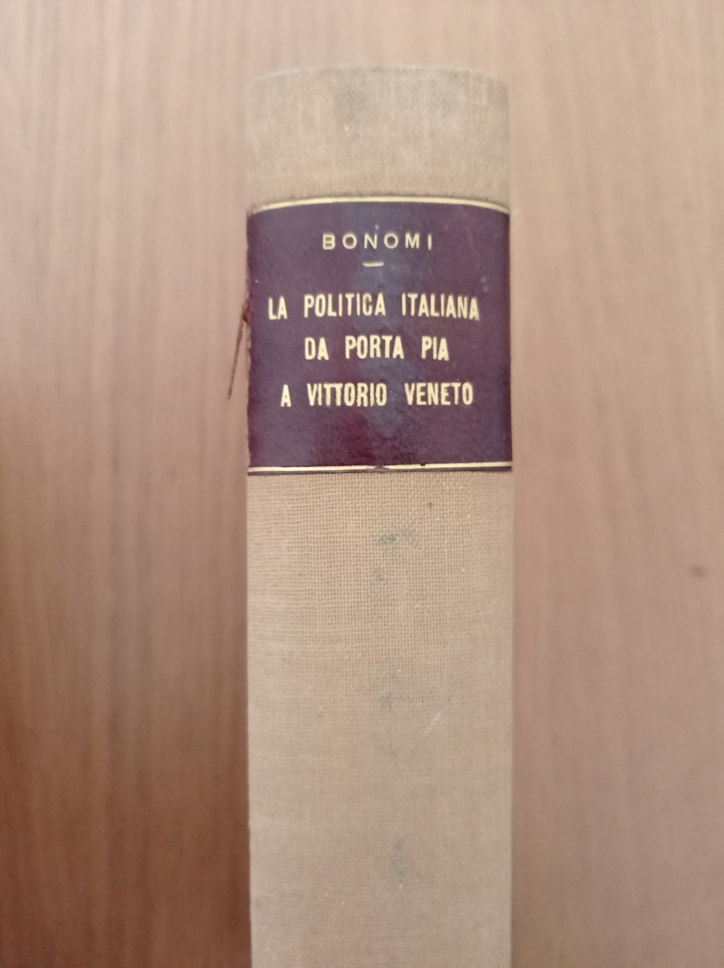 La politica italiana da Porta Pia a Vittorio Veneto - copertina