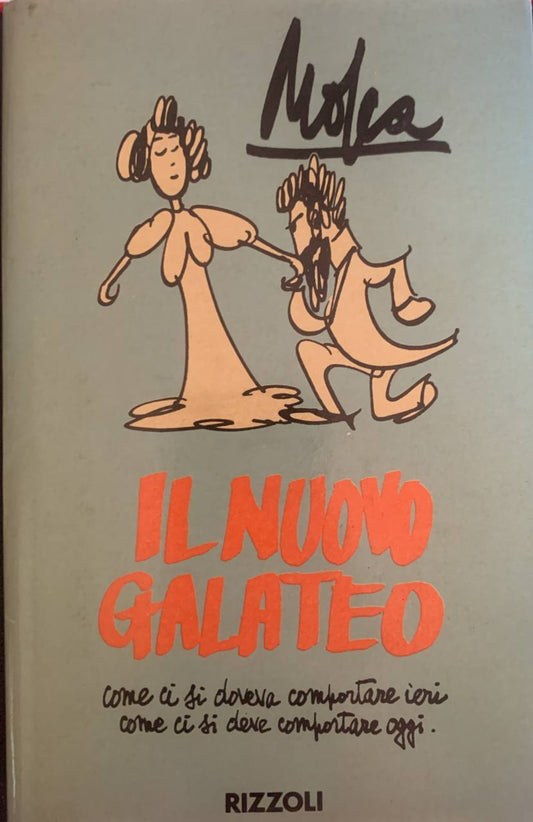Il nuovo galateo. Come ci si doveva comportare ieri, come ci si deve comportare oggi - copertina