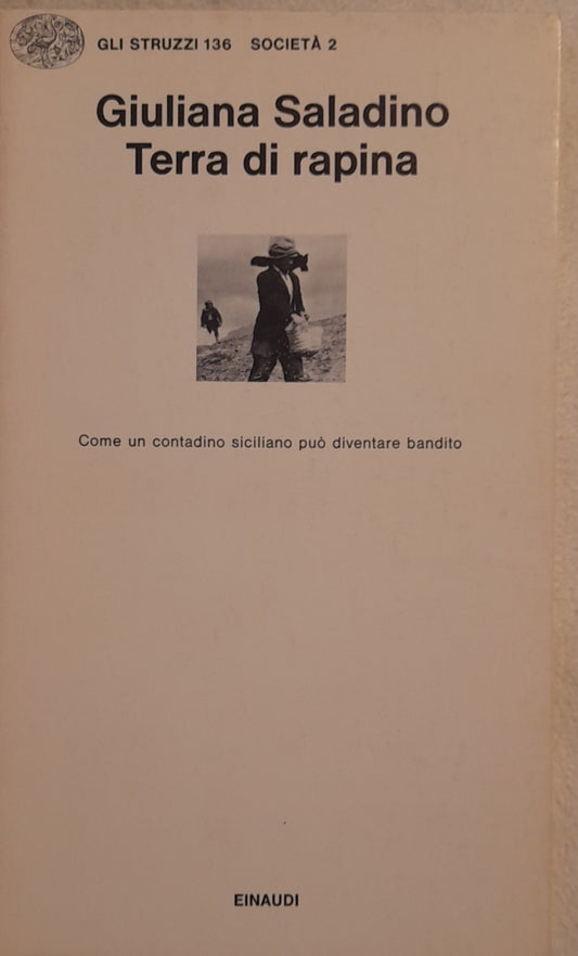 Terra di rapina. Come un contadino siciliano può diventare bandito - copertina