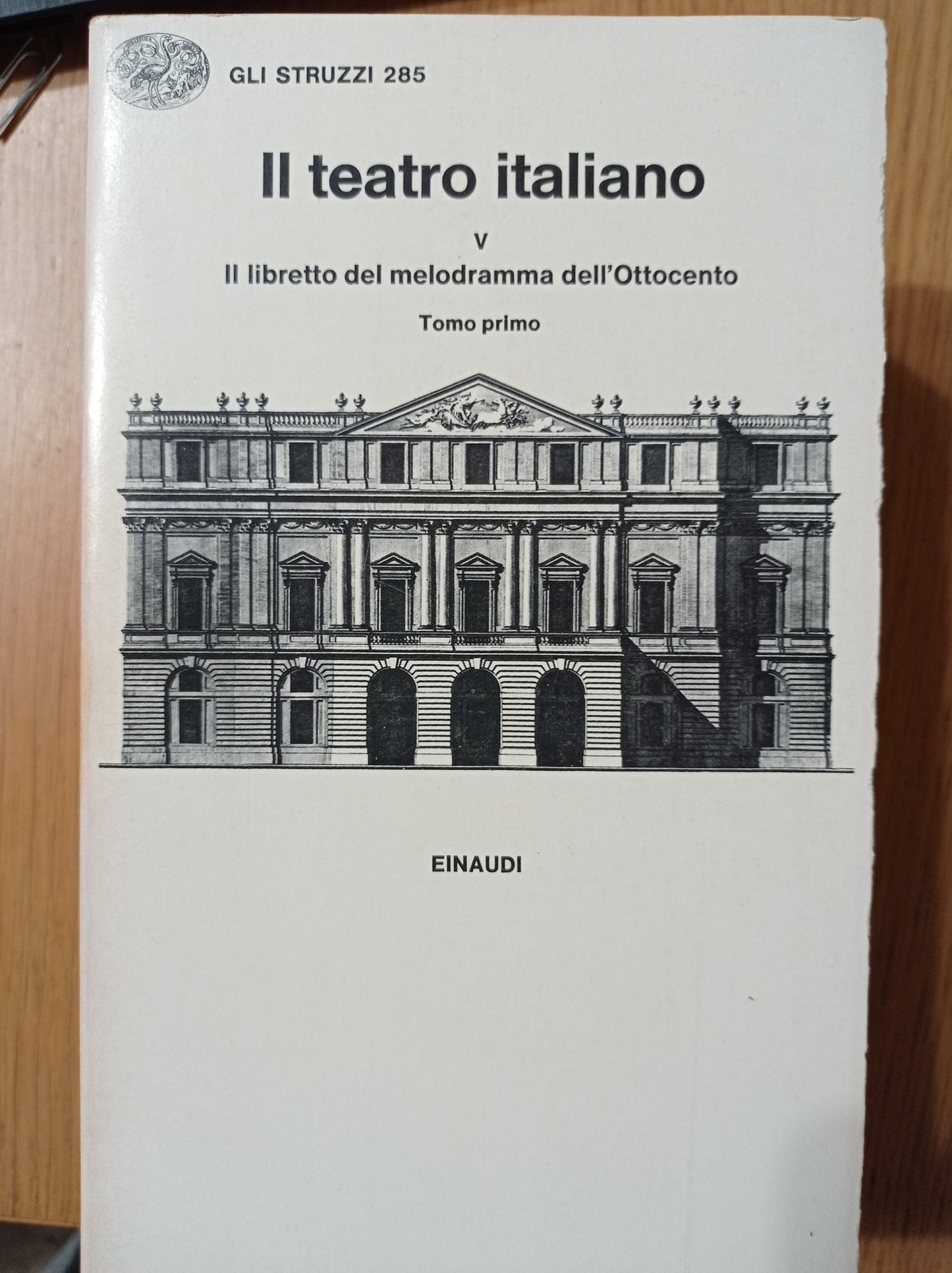 Il teatro italiano 5: Il Libretto del melodrammma dell'ottocento : Tomo primo - copertina