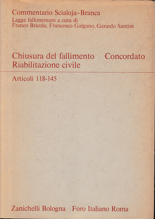 Chiusura del fallimento. Concordato. riabilitazione civile. Artt. 118-145 - copertina