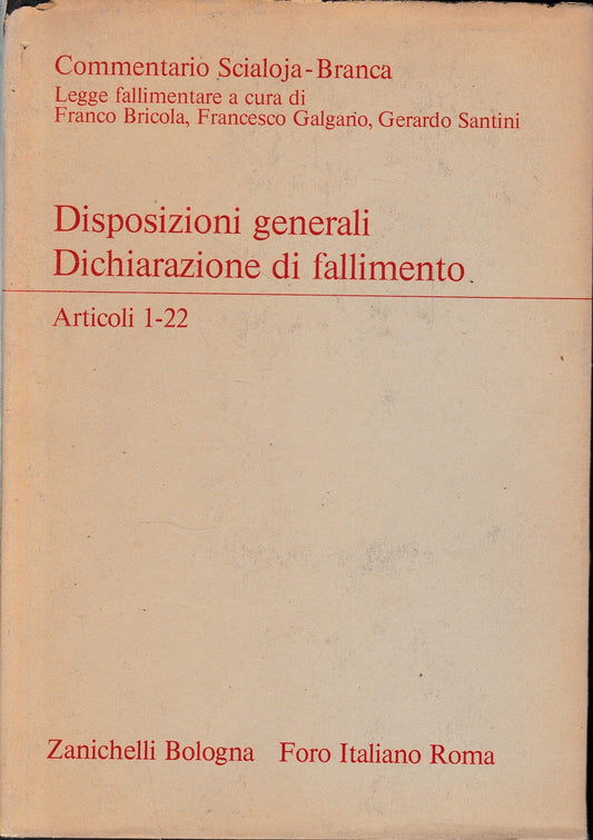 Disposizioni generali. Dichiarazione di fallimento. Artt. 1-22. - copertina
