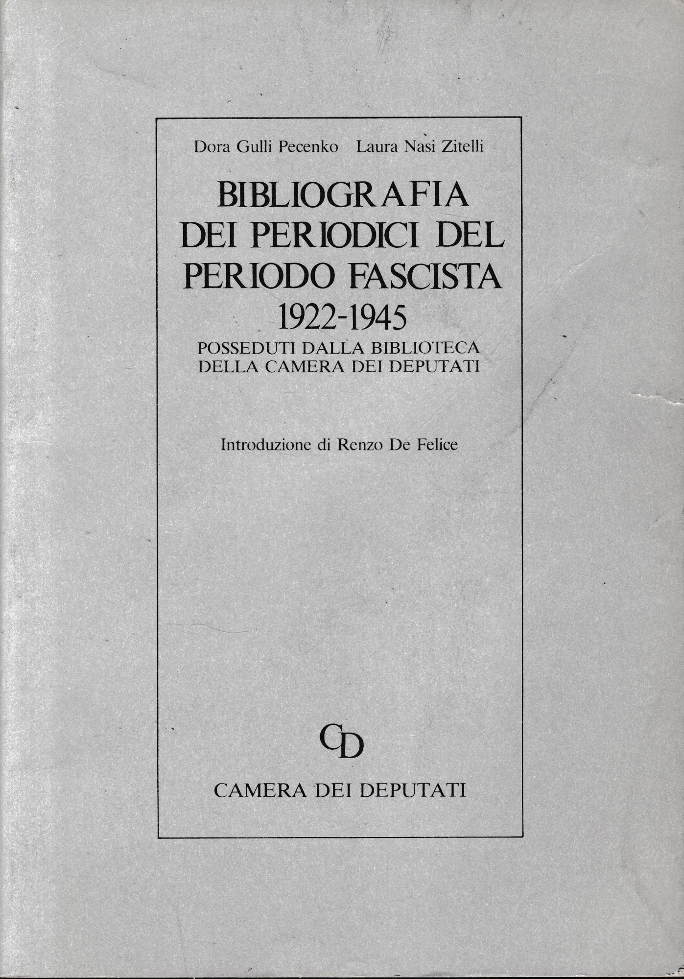 Bibliografia dei periodici del periodo fascista 1922-1945 - copertina