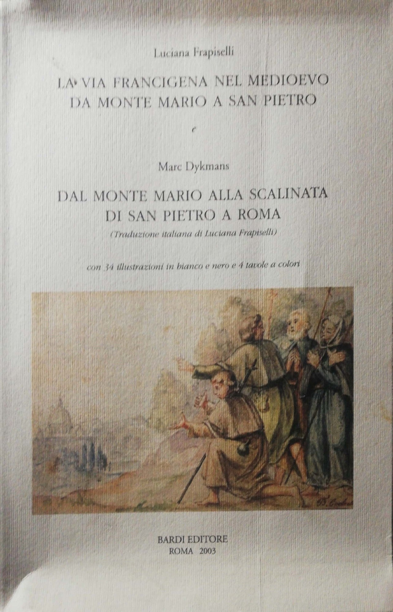 La Via Francigena nel Medioevo. Da Monte Mario a San Pietro - copertina