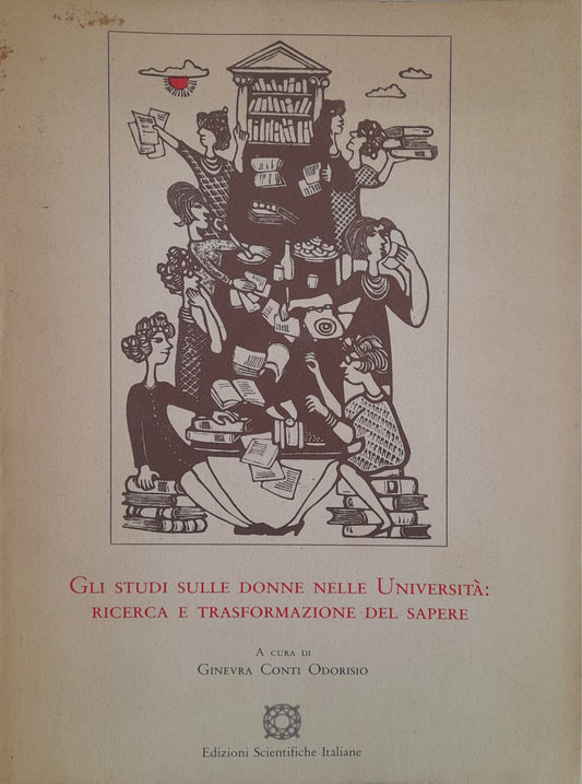 Gli studi sulle donne nelle Università: ricerca e trasformazione del sapere - copertina