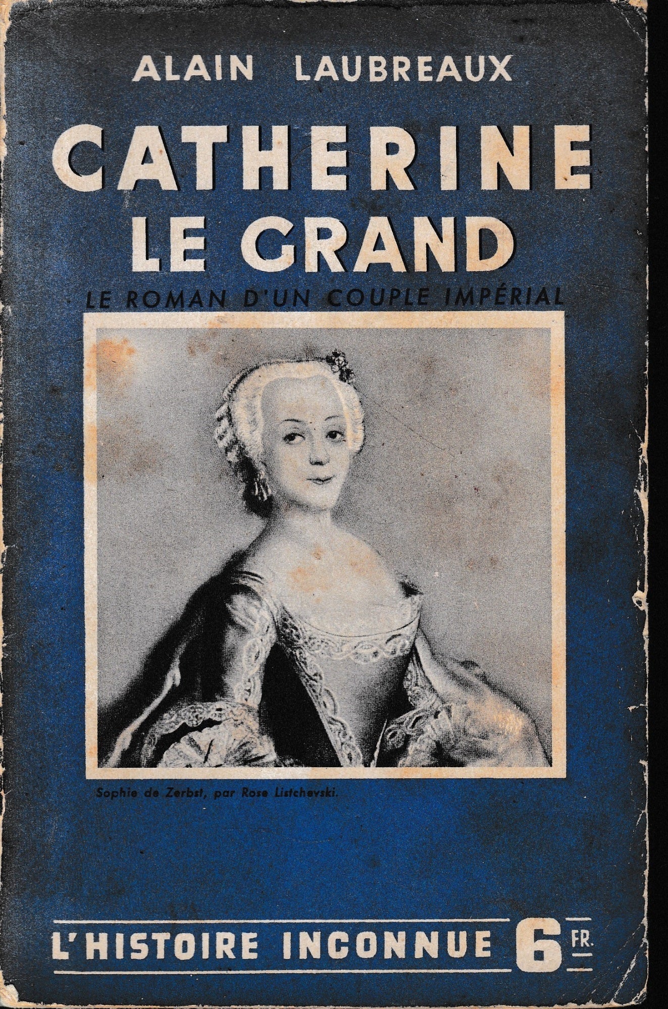 Catherine Le Grand - Le roman d'un couple impérial - copertina