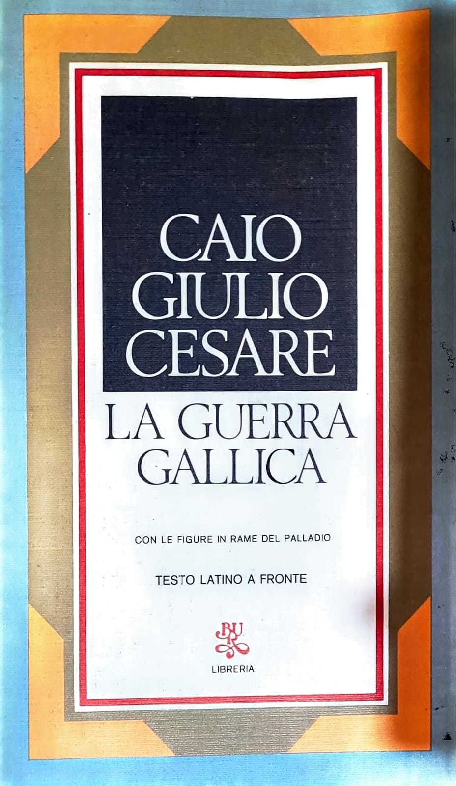 La guerra gallica con testo latino a fronte - copertina