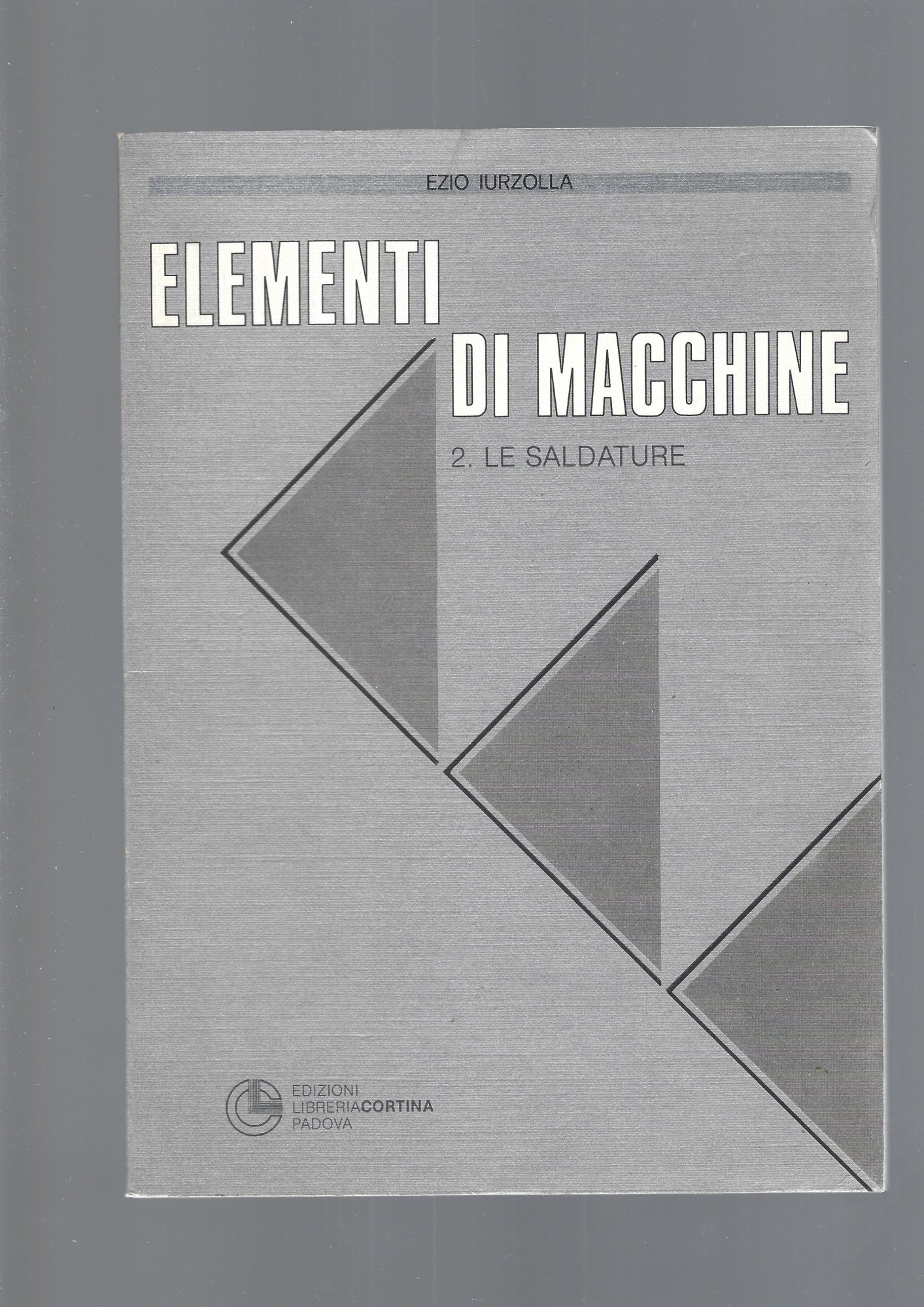 ELEMENTI DI MACCHINE, 2 le saldature - copertina
