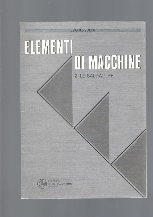 ELEMENTI DI MACCHINE, 2 le saldature - copertina