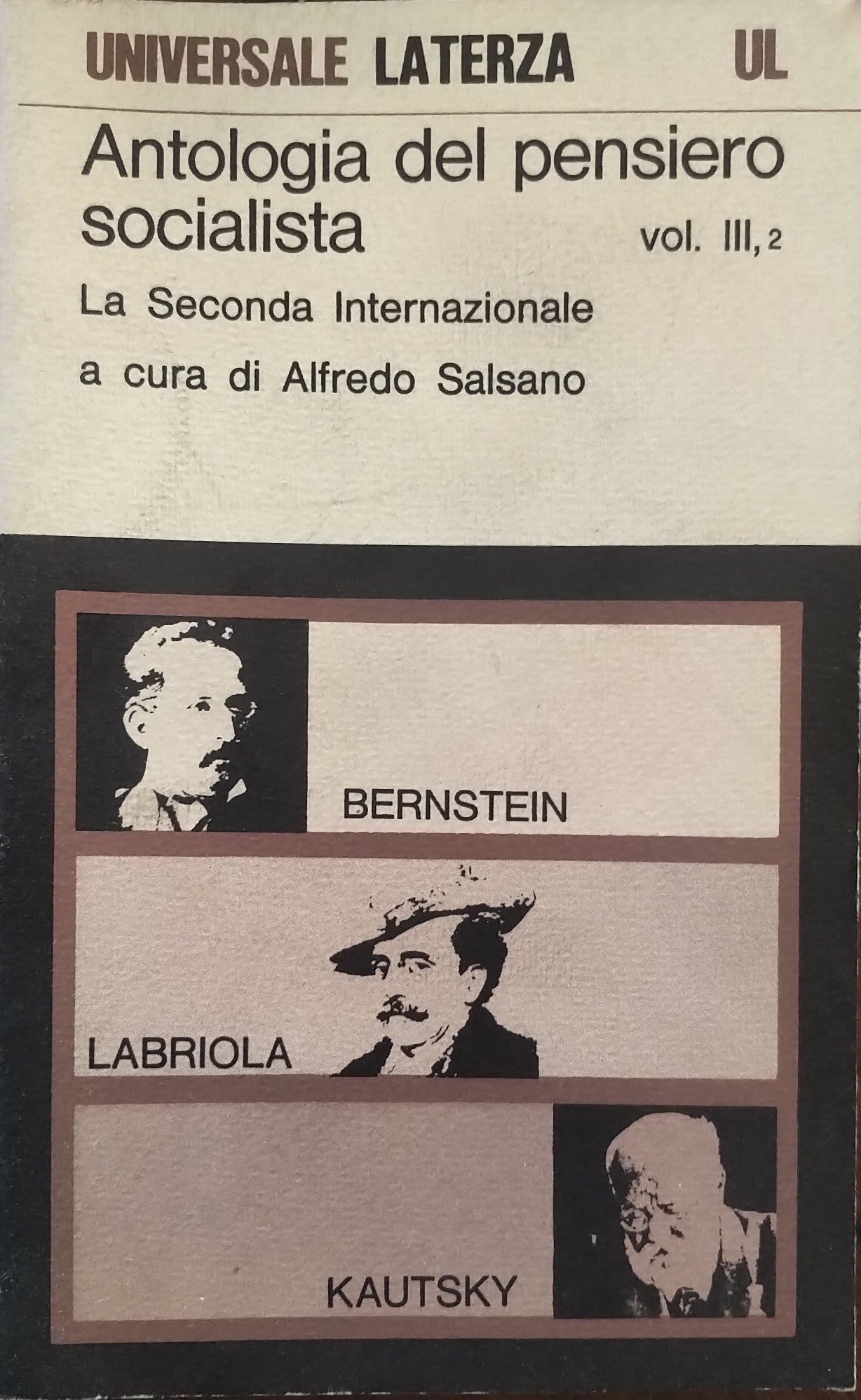 Antolgia del pensiero socialista. Bernstein Labriola Kautsky VOLUME 3 , TOMO 2 - copertina