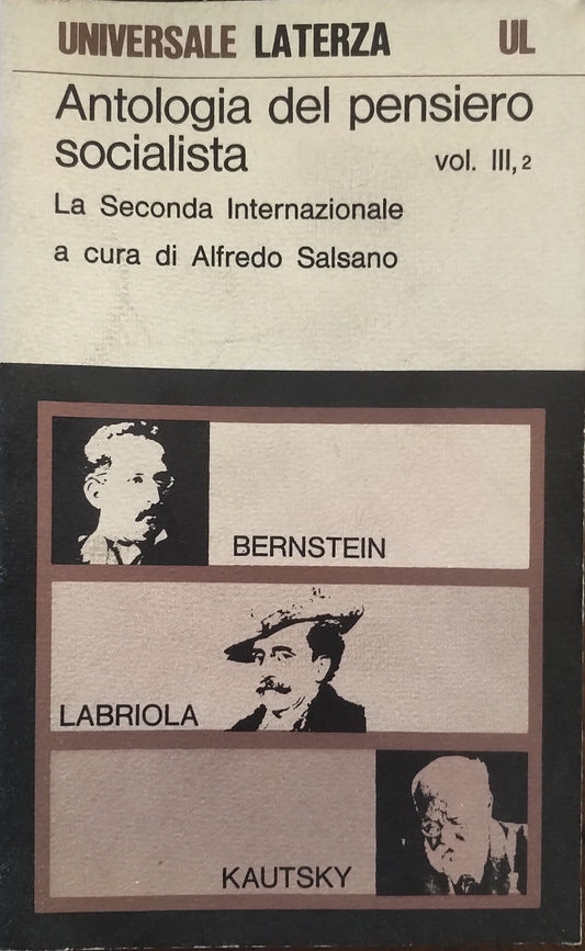 Antolgia del pensiero socialista. Bernstein Labriola Kautsky VOLUME 3 , TOMO 2 - copertina
