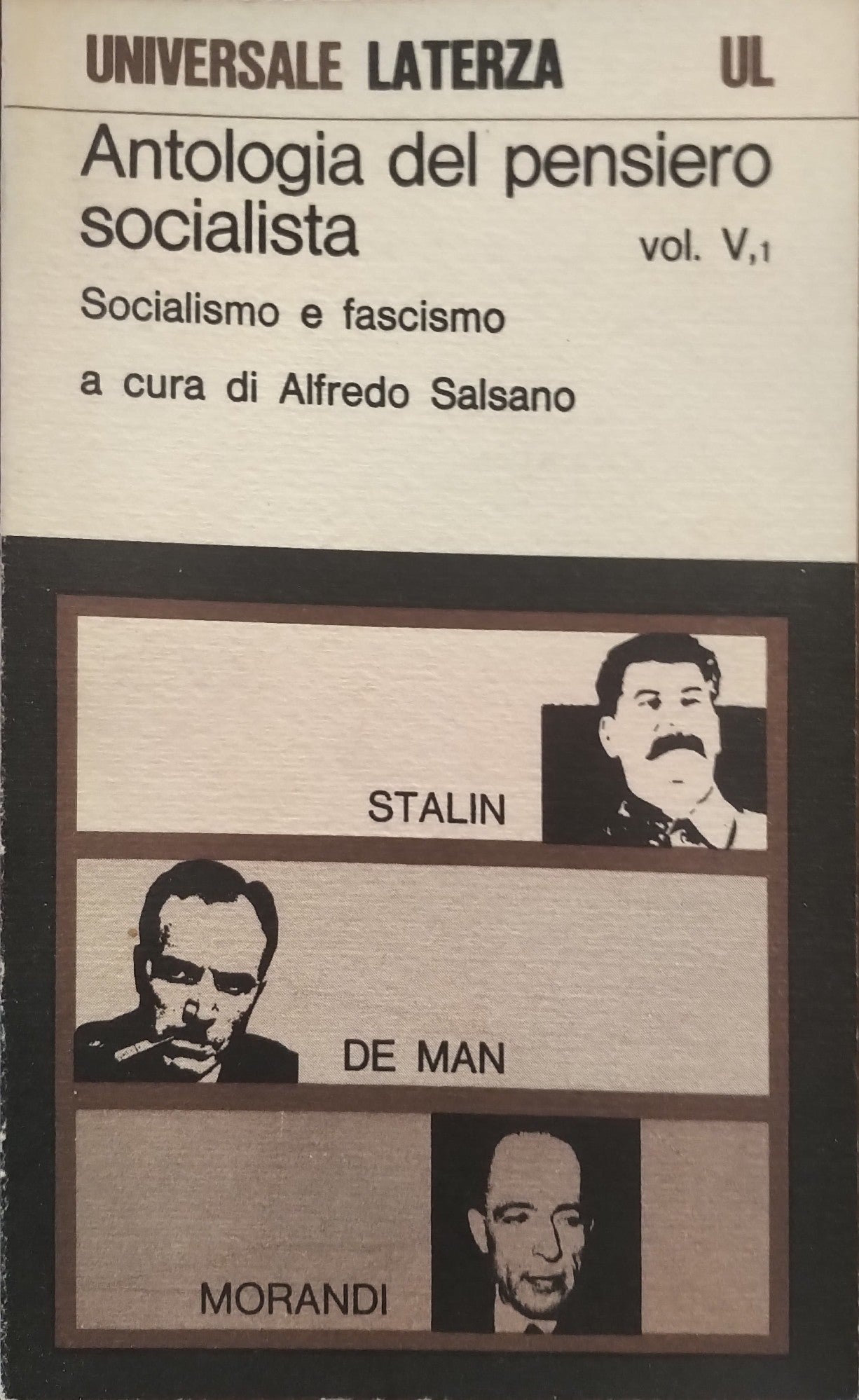 Antologia del pensiero socialista. Socialismo e Fascismo. Stalin De Man Morandi VOLUME 5, TOMO 1 - copertina