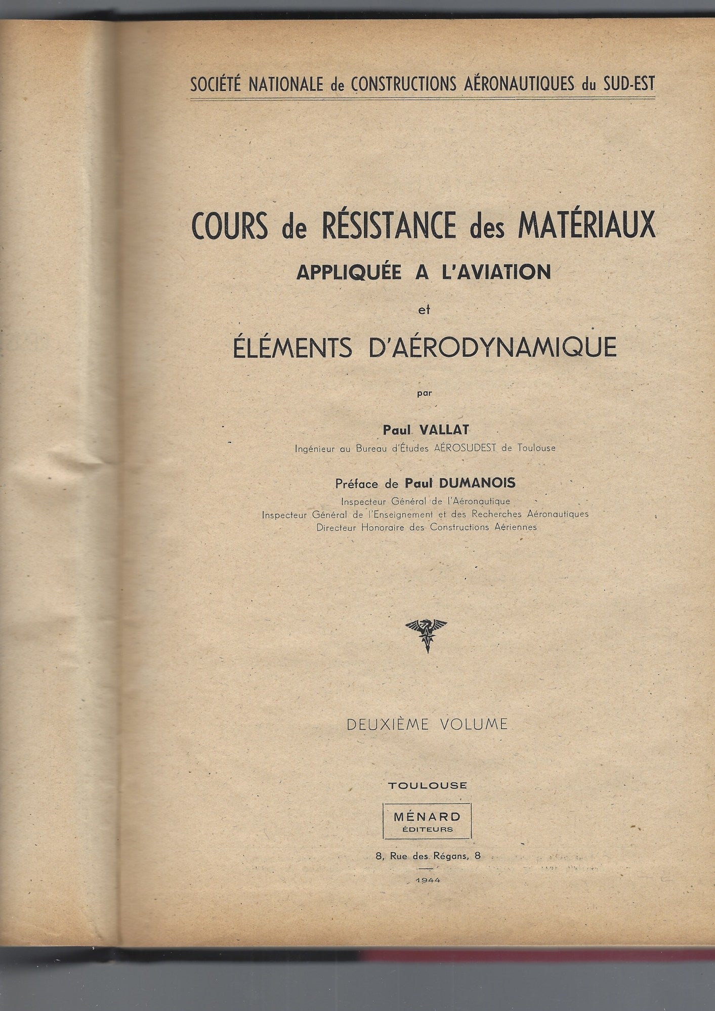 COURS DE RESISTANCE DES MATERIAUX APPLIQUEE A L' AVIATION ET ELEMENTS D' AERODYNAMIQUE , deuxieme volume - copertina