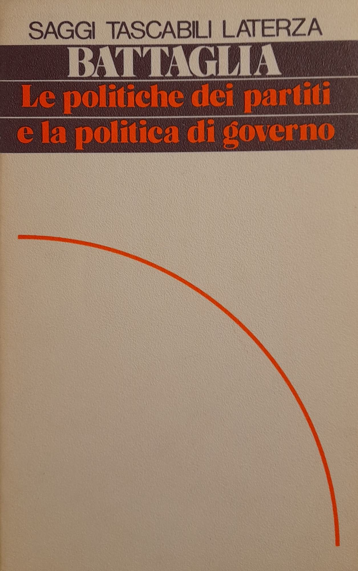 Le politiche dei partiti e la politica di governo - copertina