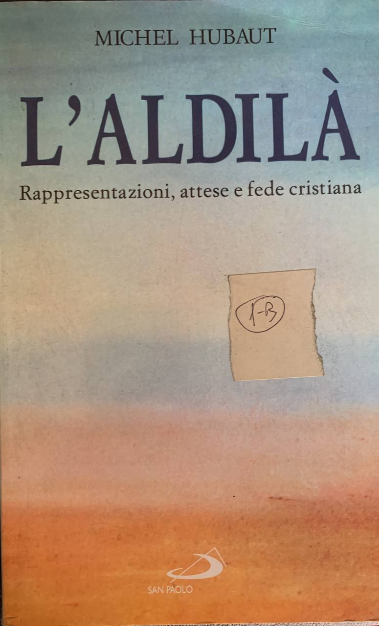 L'aldilà. Rappresentazioni, attese e fede cristiana - copertina