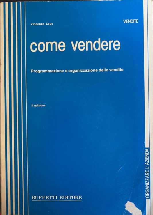 Come vendere. Programmazione e organizzazione vendite - copertina