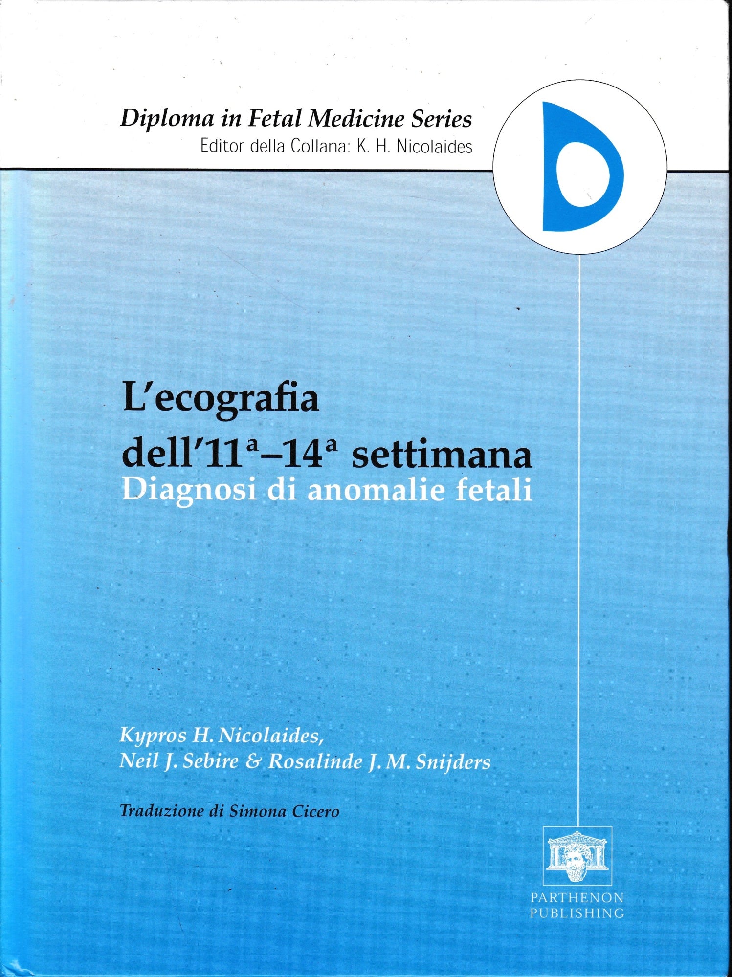 L'ecografia dell'11a-14a settimana. Diagnosi di anomalie fetali - copertina