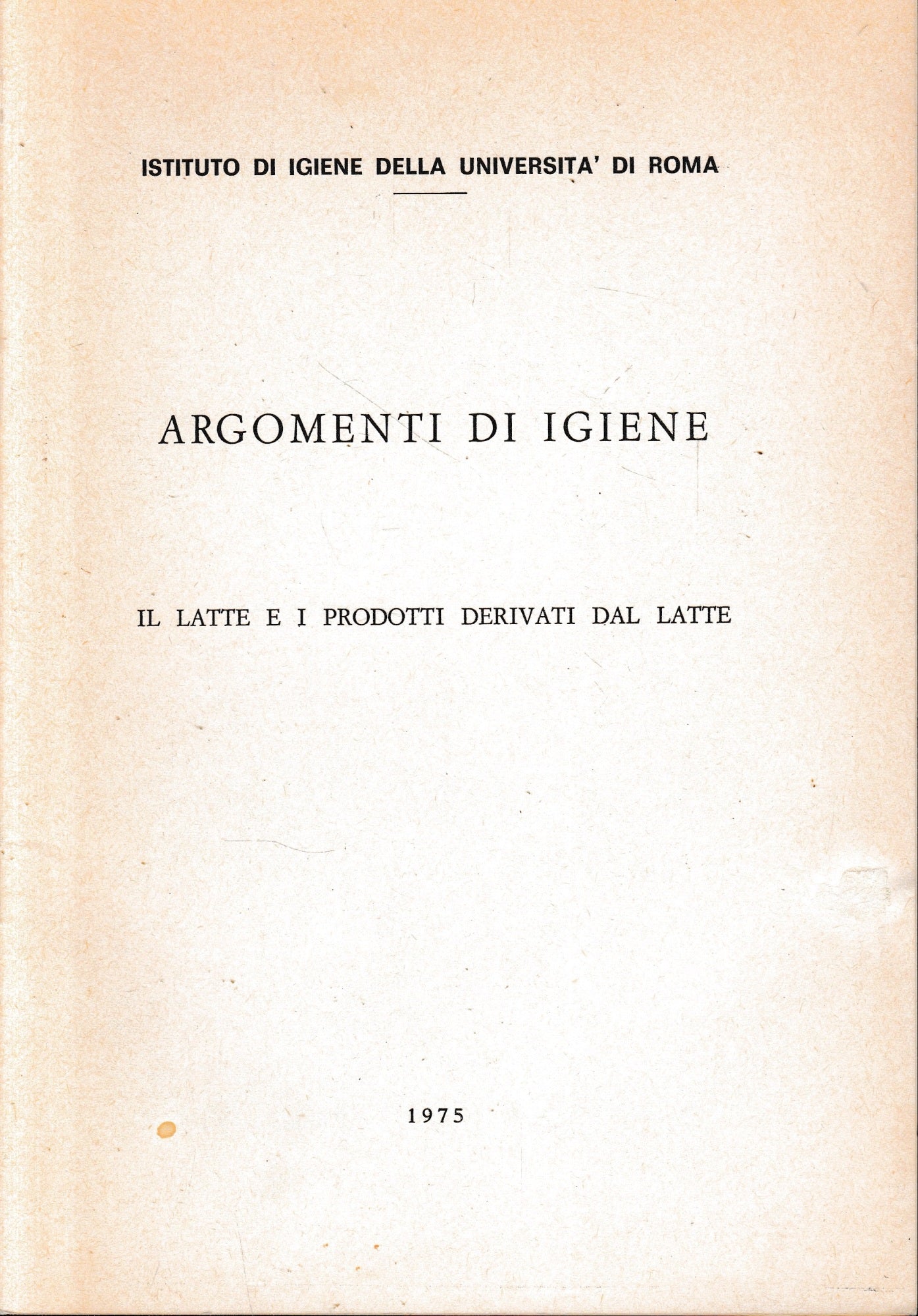 Argomenti di Igiene. Il latte e i prodotti derivati dal latte - copertina