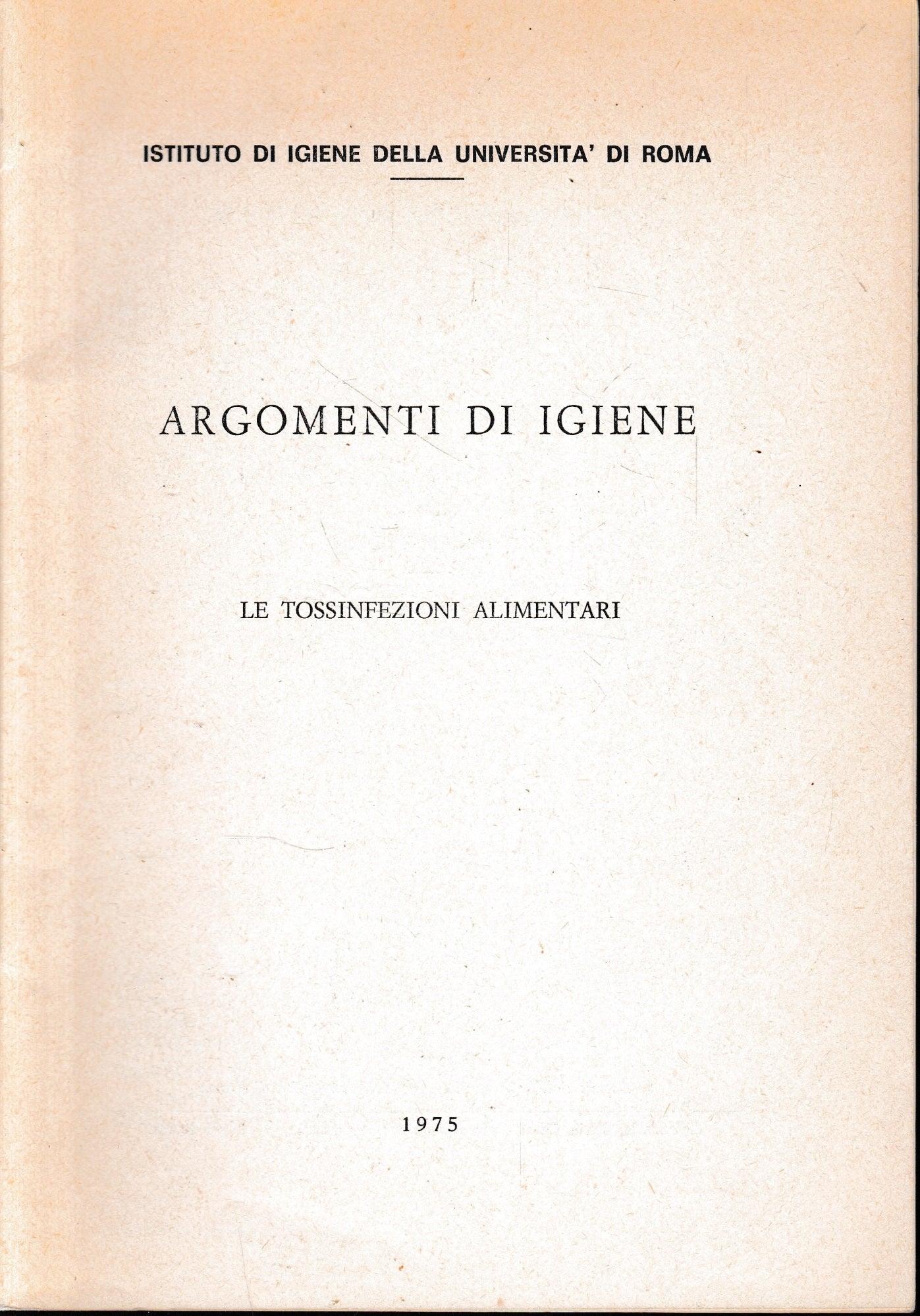 Argomenti di Igiene. Le tossinfezioni alimentari - copertina