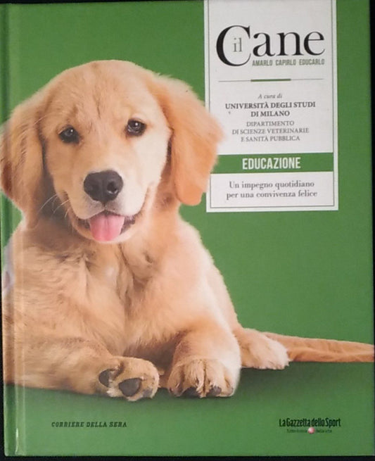 Il cane. Amarlo, capirlo, educarlo - copertina