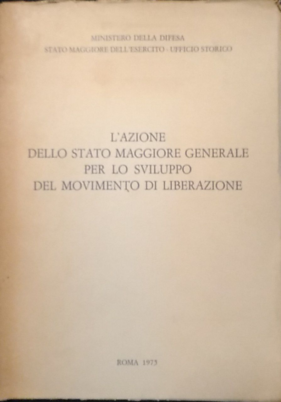 L'azione dello stato maggiore generale per lo sviluppo del movimento di liberazione - copertina