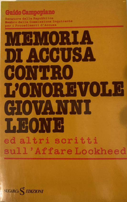 Memoria di accusa contro l'onorevole Giovanni Leone ed altri scritti sull'Affare Lockheed - copertina