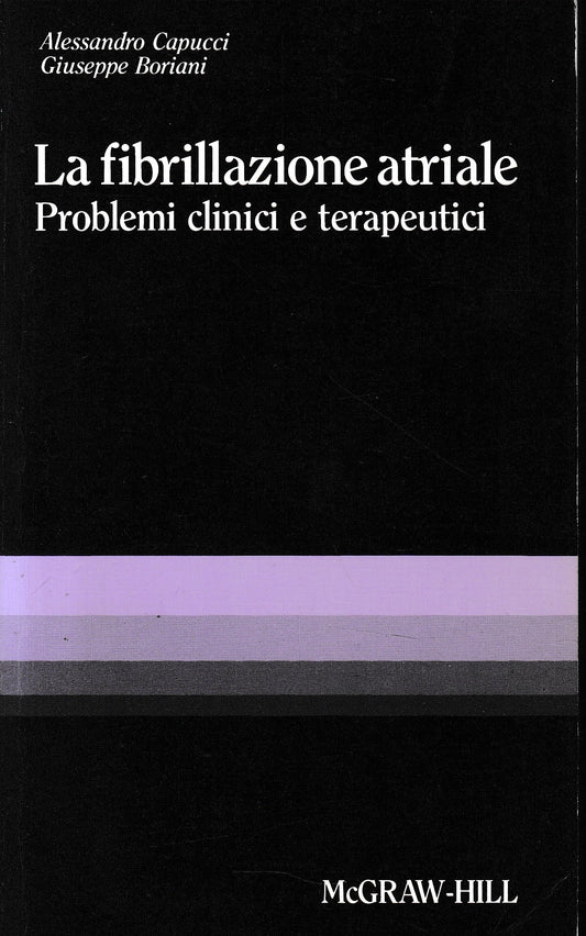 La fibrillazione atriale. Problemi clinici e terapeutici - copertina