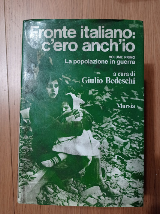 Fronte italiano: c'ero anch'io Vol. 1 La popolazione in guerra - copertina