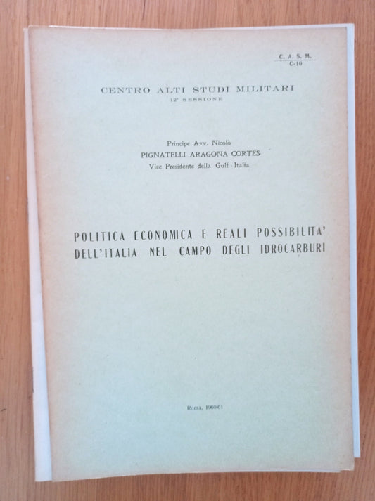 Politica economica e reali possibilità dell'Italia nel campo degli idrocarburi - copertina
