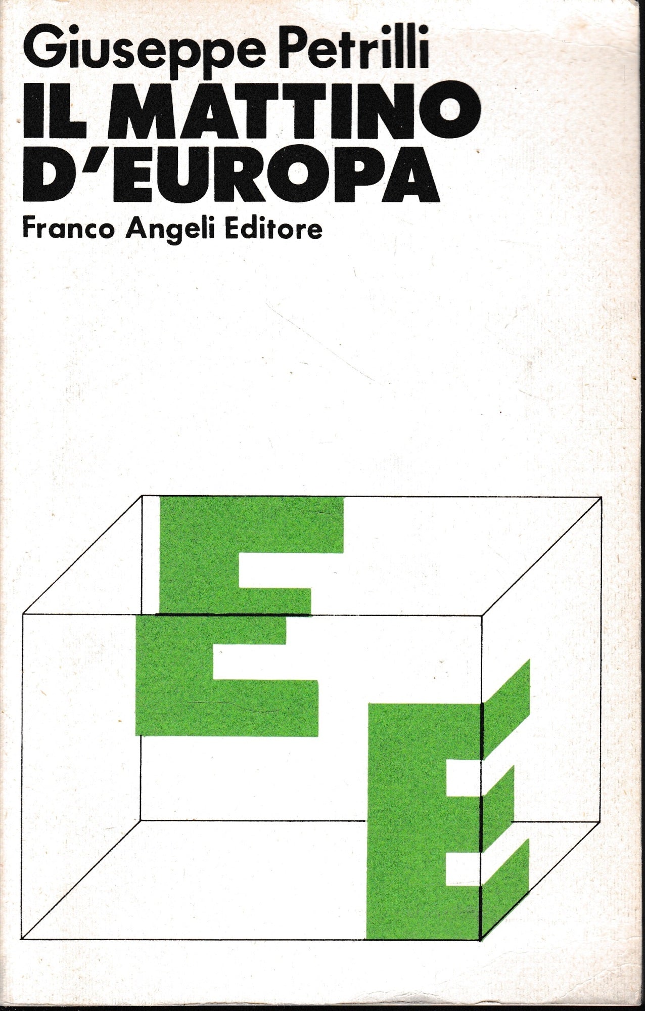 Il mattino d'Europa. Scritti e discorsi (1958-1979) - copertina