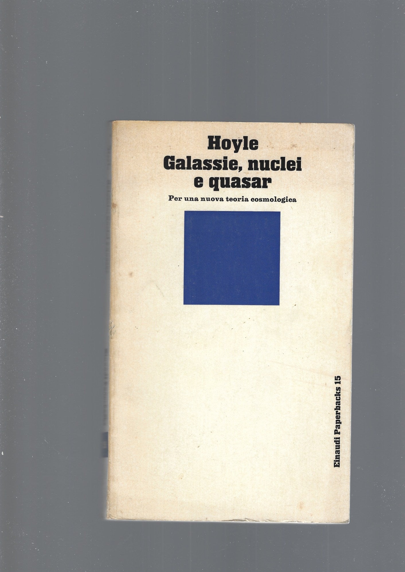 GALASSIE, NUCLEI E QUASAR - copertina