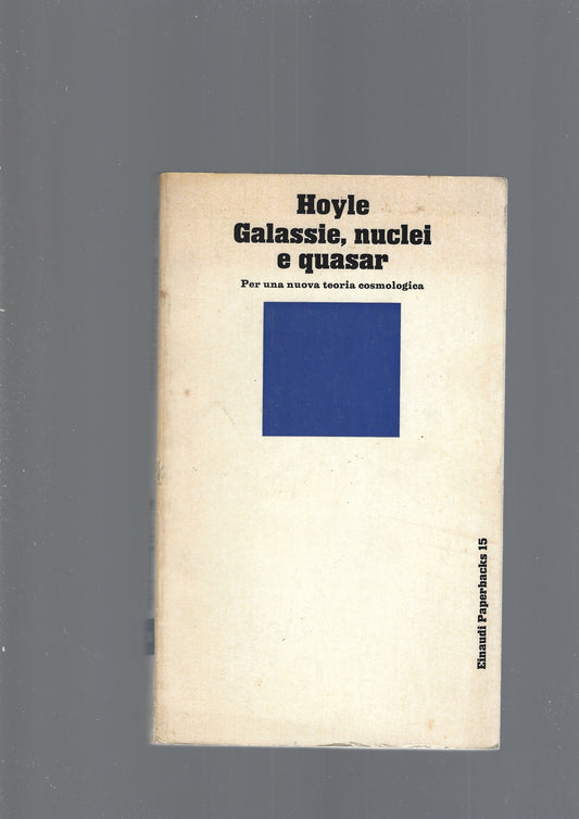 GALASSIE, NUCLEI E QUASAR - copertina