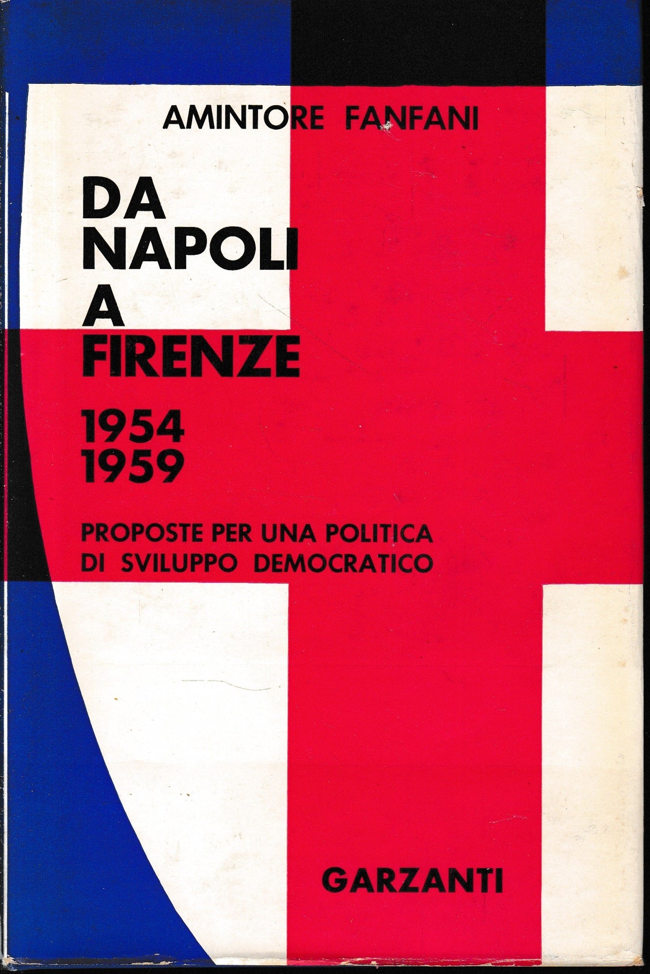 Da Napoli a Firenze. Proposte per una politica di sviluppo democratico. - copertina
