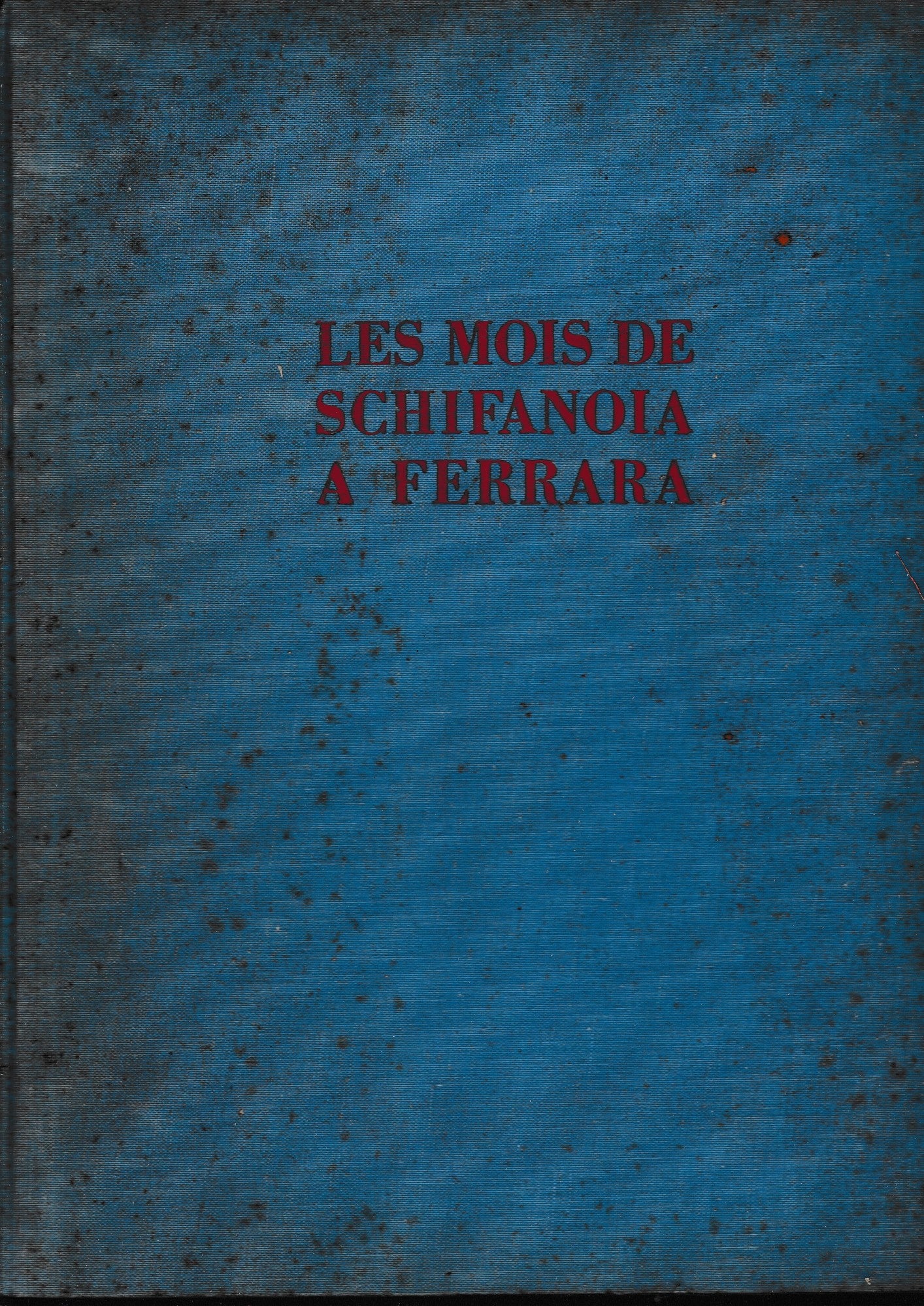 Les mois de Schifanoia a Ferrara - copertina