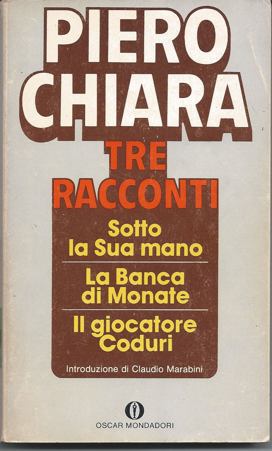 Tre racconti: Sotto la Sua mano - La Banca di Monate - Il giocatore Coduri - copertina