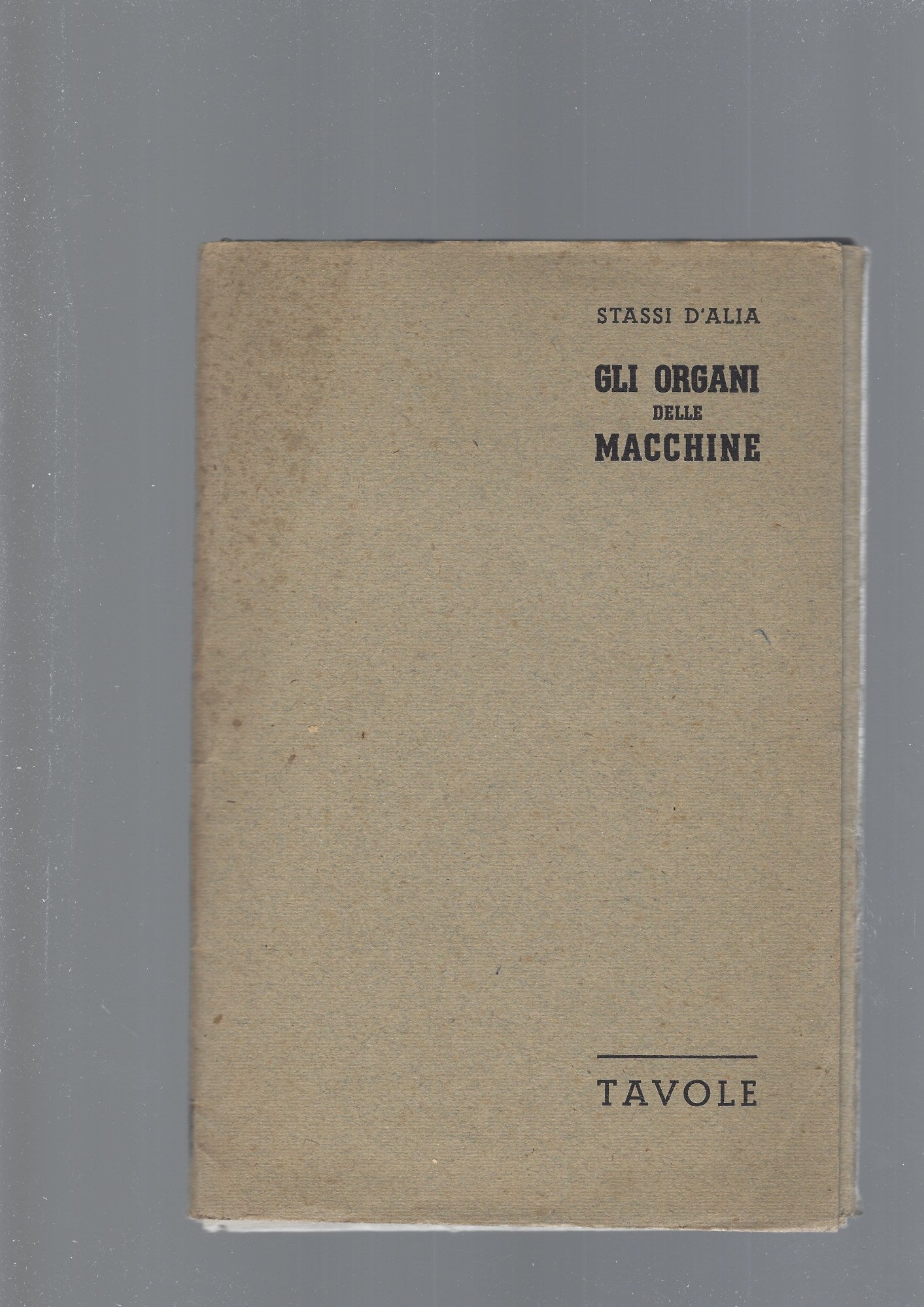 GLI ORGANI DELLE MACCHINE, tavole - copertina